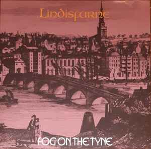 Lindisfarne - Fog On The Tyne album cover
