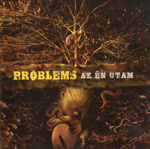Problems – Az én utam (2011