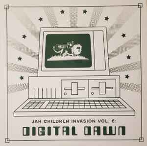 Jah Children Invasion Vol. 6: Digital Dawn (2024