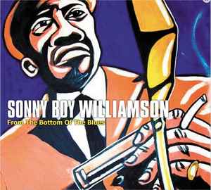 Sonny Boy Williamson (2) - From The Bottom Of The Blues album cover