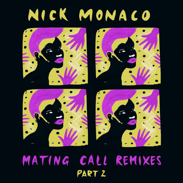 ladda ner album Nick Monaco, Jack Priest - Mating Call Remixes Part 2