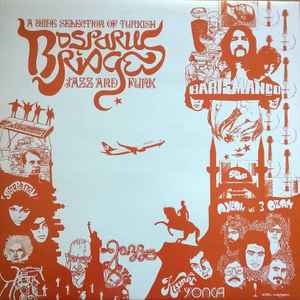 Various - Bosporus Bridges - A Wide Selection Of Turkish Jazz And Funk 1968-1978 album cover