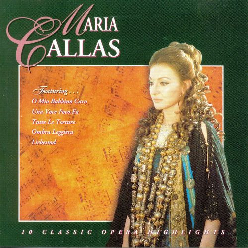 Maria Callas – 10 Classic Opera Highlights (1996
