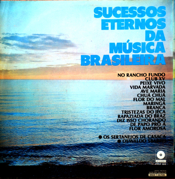 ladda ner album Os Sertanejos De Casaca, Oswaldo Sbarro - Sucessos Eternos Da Musica Brasileira