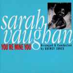 Sarah Vaughan - You're Mine You | Releases | Discogs