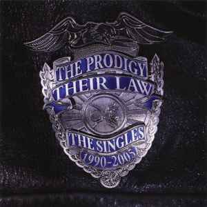 The Prodigy - Their Law - The Singles 1990-2005 album cover