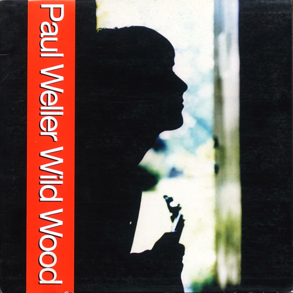 Paul Weller u003d ポール・ウェラー – Wild Wood u003d ワイルド ...