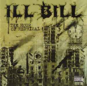 Ill Bill - The Hour Of Reprisal album cover