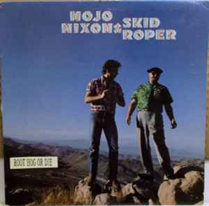 Mojo Nixon & Skid Roper - Root Hog Or Die album cover