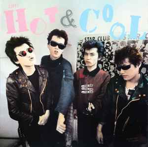 The Star Club – Live Hot & Cool (1983, Vinyl) - Discogs