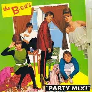 The B-52's - Party Mix! album cover