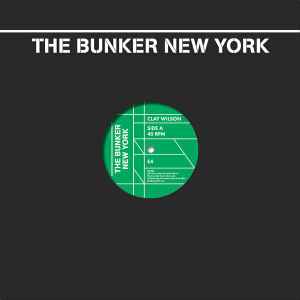 Clay Wilson (2) - The Bunker New York 002 album cover