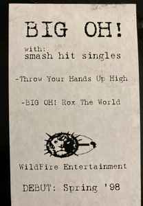 Throw Your Hands Up High / Big Oh Rox The World