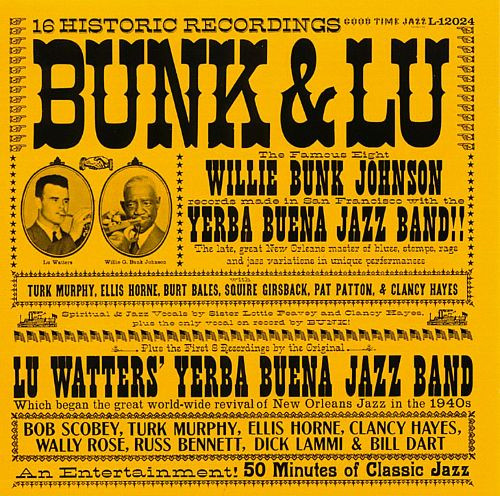 Bunk Johnson / Lu Watters – Bunk & Lu (1957, Vinyl) - Discogs
