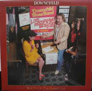 Downchild Blues Band - But, I'm On The Guest List album cover