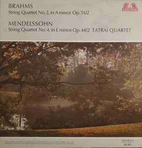 Brahms, Mendelssohn, Tátrai Quartet – String Quartet No. 2 In A