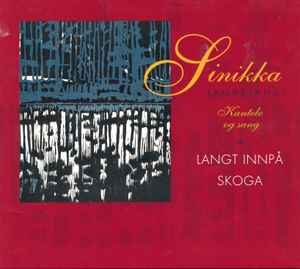 Sinikka Langeland - Langt Innpå Skoga album cover