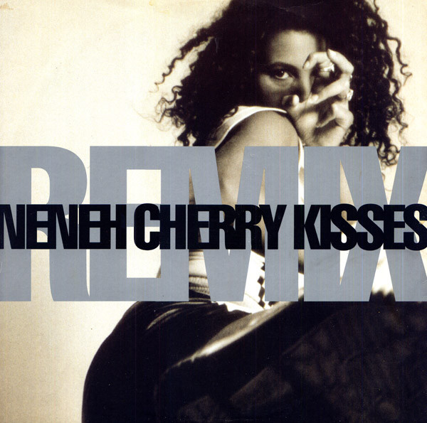 Neneh Cherry - Kisses On The Wind | Releases | Discogs