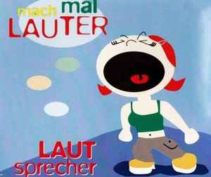 Portada de album Laut Sprecher - Mach Mal Lauter