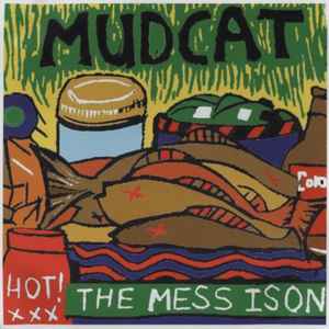 Mudcat - The Mess Is On album cover