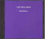 The Field Mice – Snowball (1990, CD) - Discogs