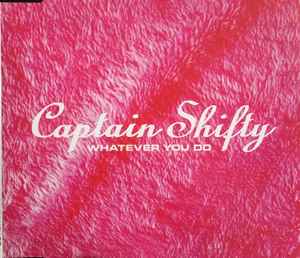 Captain Shifty - Whatever You Do album cover