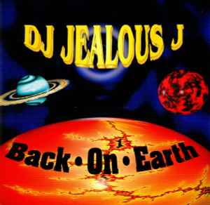 Back On Earth - DJ Jealous J