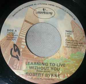 Robert Byrne (2) - Learning To Live Without You / Bound To Know The Blues アルバムカバー