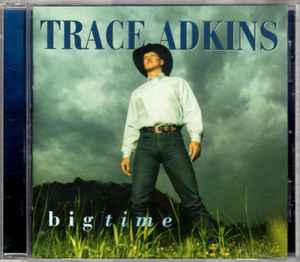 Trace Adkins - Big Time