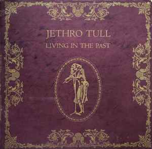 Jethro Tull - Living In The Past album cover
