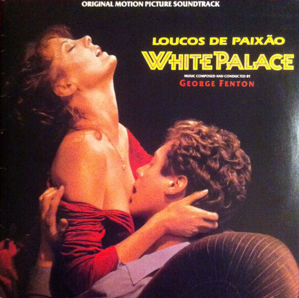 Album herunterladen George Fenton - White Palace Original Motion Picture Soundtrack Loucos De Paixão