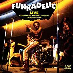 Funkadelic - Live - Meadowbrook, Rochester, Michigan - 12th September 1971 album cover
