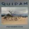 Quidam (5) - Pod Niebem Czas 