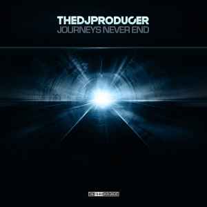 Journeys Never End - The DJ Producer