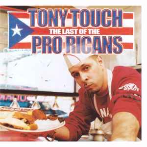 Tony Touch - The Last Of The Pro Ricans album cover