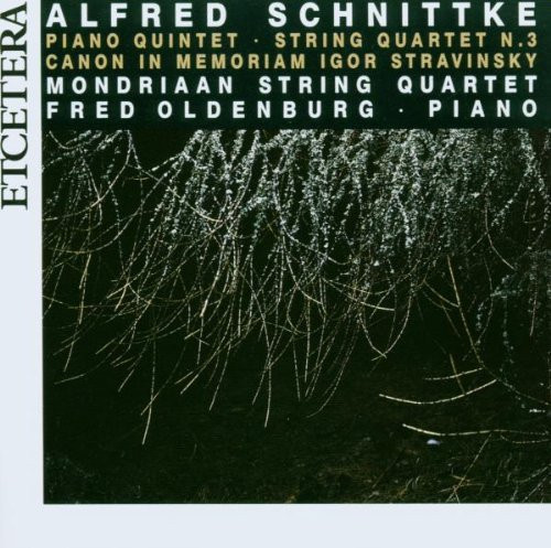 descargar álbum Alfred Schnittke, Mondriaan String Quartet, Fred Oldenburg - Piano QuintetString Quartet N 3Canon In Memoriam Igor Stravinsky