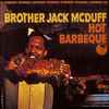 Brother Jack McDuff - Hot Barbeque