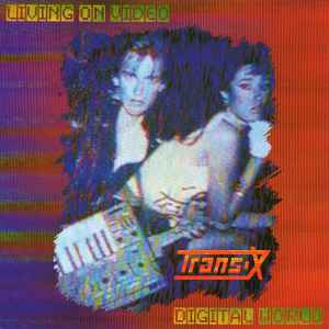 Trans-X - Living On Video /  Digital World アルバムカバー