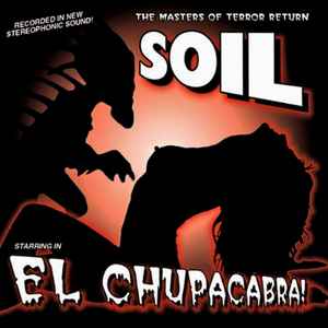 Soil (2) - El Chupacabra!