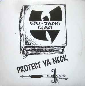 Wu-Tang Clan - Protect Ya Neck album cover