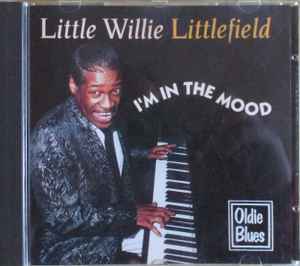 Little Willie Littlefield - I'm In The Mood album cover
