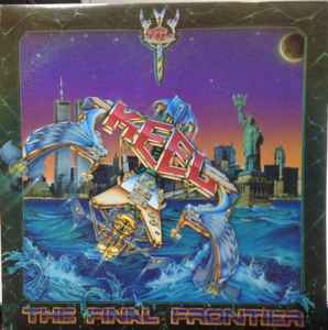 Keel – The Final Frontier (1986, Vinyl) - Discogs