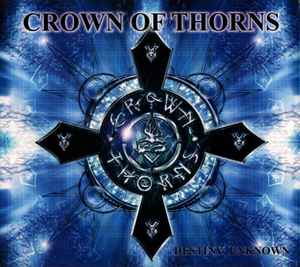 Crown Of Thorns (3) - Destiny Unknown