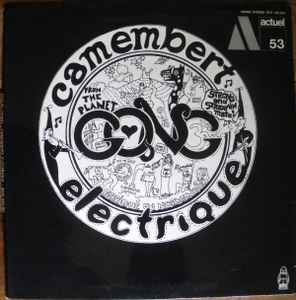 Camembert Electrique - Gong