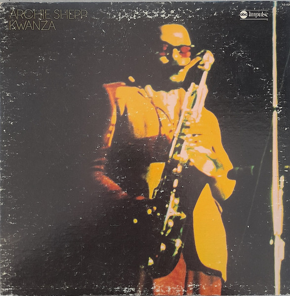 Archie Shepp – Kwanza (1974, Gatefold, Vinyl) - Discogs