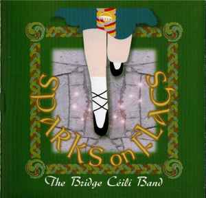 The Bridge Ceili Band - Sparks on Flags album cover
