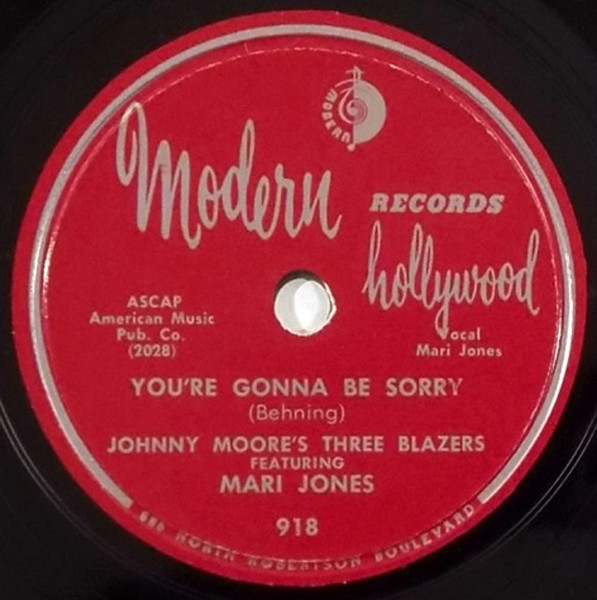 lataa albumi Johnny Moore's Three Blazers Featuring Mari Jones - Youre Gonna Be Sorry