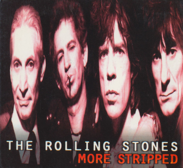 The Rolling Stones – More Stripped (CD) - Discogs