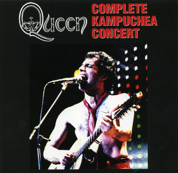 Queen – Complete Kampuchea Concert (2000, CD) - Discogs