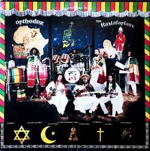 Orthodox - The Rastafarians